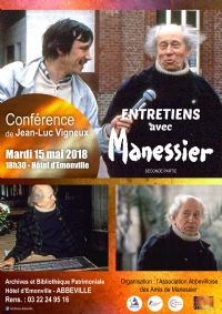 « Entretiens avec Manessier » (seconde partie).. Le mardi 15 mai 2018 à Abbeville. Somme.  18H30